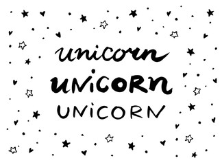 Unicorn, text message. Funny doodle poster. Set collection. Amazing star, heart, sparkle isolated. Hand drawn artwork. Black and white illustration. Ink, watercolor paint brush stroke