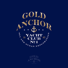 Gold Anchor logo.Yacht club and Marina emblem. Beautiful lettering and golden anchor on a blue background. Luxury maritime emblem. 