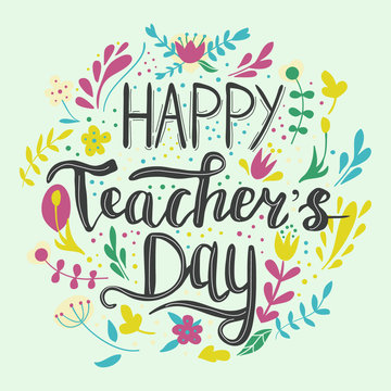 Happy teacher's day vector illustration in chalkboard style with branches, swirls, flowers. Hand painted lettering phrase.