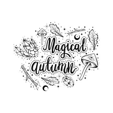 "Magical autumn" lettering illustration. Witchcraft, magic atributes. Halloween background.