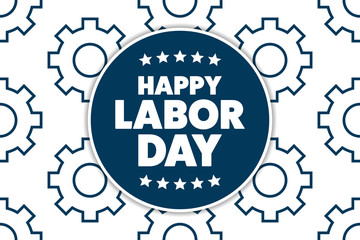 Labor Day in the United States. Holiday concept. Template for background, banner, card, poster with text inscription. Vector EPS10 illustration.