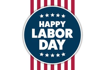 Labor Day in the United States. Holiday concept. Template for background, banner, card, poster with text inscription. Vector EPS10 illustration.