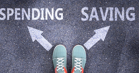 Spending and saving as different choices in life - pictured as words Spending, saving on a road to symbolize making decision and picking either Spending or saving as an option, 3d illustration