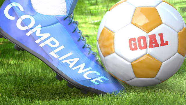 Compliance and a life goal - pictured as word Compliance on a football shoe to symbolize that Compliance can impact a goal and is a factor in success in life and business, 3d illustration