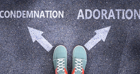 Condemnation and adoration as different choices in life - pictured as words Condemnation, adoration on a road to symbolize making decision and picking either one as an option, 3d illustration