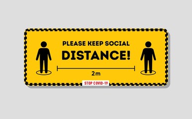 Warning banner Please keep social distance. Coronovirus protective. Social distancing, Covid-19 infection spreading prevention information sign. Notice board. Wall warning sign for public place