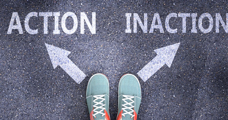 Action and inaction as different choices in life - pictured as words Action, inaction on a road to symbolize making decision and picking either Action or inaction as an option, 3d illustration