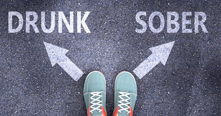 Drunk and sober as different choices in life - pictured as words Drunk, sober on a road to symbolize making decision and picking either Drunk or sober as an option, 3d illustration