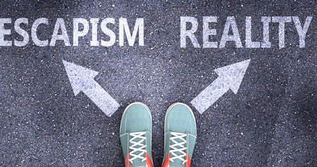 Escapism and reality as different choices in life - pictured as words Escapism, reality on a road to symbolize making decision and picking either Escapism or reality as an option, 3d illustration