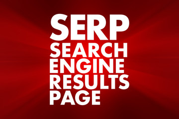 SERP - Search Engine Results Page acronym, business concept background
