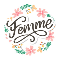decorative femme text lettering calligraphy flowers brush slogan