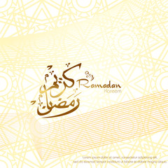Fototapeta na wymiar Ramadan kareem. Islamic background design with arabic calligraphy and ornament. - Translation of arabic calligraphy : Ramadan