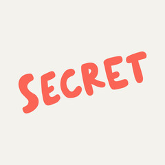 Secret. Placard template with calligraphic design flat design elements. Retro art for covers, banners, flyers and posters. Eps vector illustration