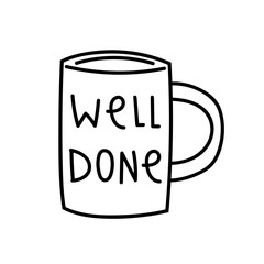 Cup, mug, drink, dish. Motivation. Morning routine. Black doodle vector illustration, sticker, icon. Line art. Isolated on white background.