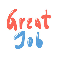 Great Job. Placard template with calligraphic design flat design elements. Retro art for covers, banners, flyers and posters. Eps vector illustration