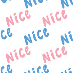 Nice. Vector seamless pattern with calligraphy hand drawn text. Good for wrapping paper, wedding card, birthday invitation, pattern fill, wallpaper