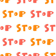 Stop. Vector seamless pattern with calligraphy hand drawn text. Good for wrapping paper, wedding card, birthday invitation, pattern fill, wallpaper