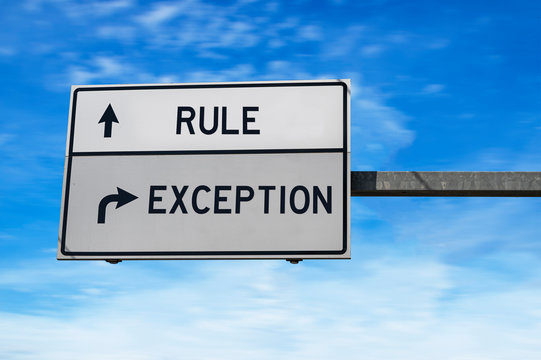 Rule versus exception. White two street signs with arrow on metal pole. Directional road. Crossroads Road Sign, Two Arrow. Blue sky background.