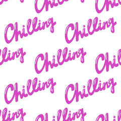 Chilling. Trendy lettering with pop art seamless text. Seamless texture. Vintage background poster. Geometric art seamless pattern. Fashion graphic print