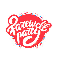 Farewell party. Vector lettering banner.