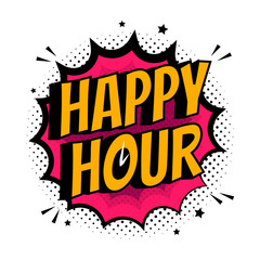 Comic explosion with text Happy Hour. Vector flat illustration. Colorful bubble burst.