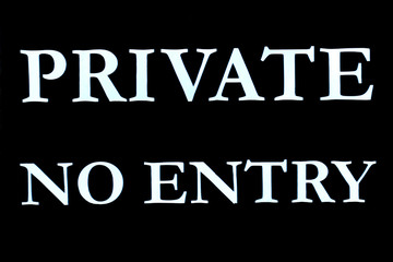 Black and White Private No Entry Sign