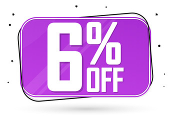 Sale 6% off, discount banner design template, promo tag, vector illustration