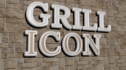 GRILL ICON text on textured wall, 3D illustration for barbecue and background