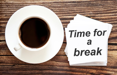 Time for a Break Text written on the white stickers. Motivational Concept image