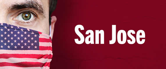 San Jose. Man wears face mask with American flag (breathing mask). Red background with Text....