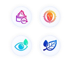 Uv protection, Face detect and Eye drops icons simple set. Button with halftone dots. Leaf dew sign. Skin cream, Select target, Check vision. Water drop. Healthcare set. Vector