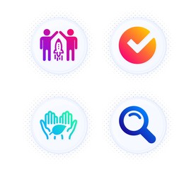 Partnership, Fair trade and Verify icons simple set. Button with halftone dots. Search sign. Business startup, Safe nature, Selected choice. Magnifying glass. Science set. Vector