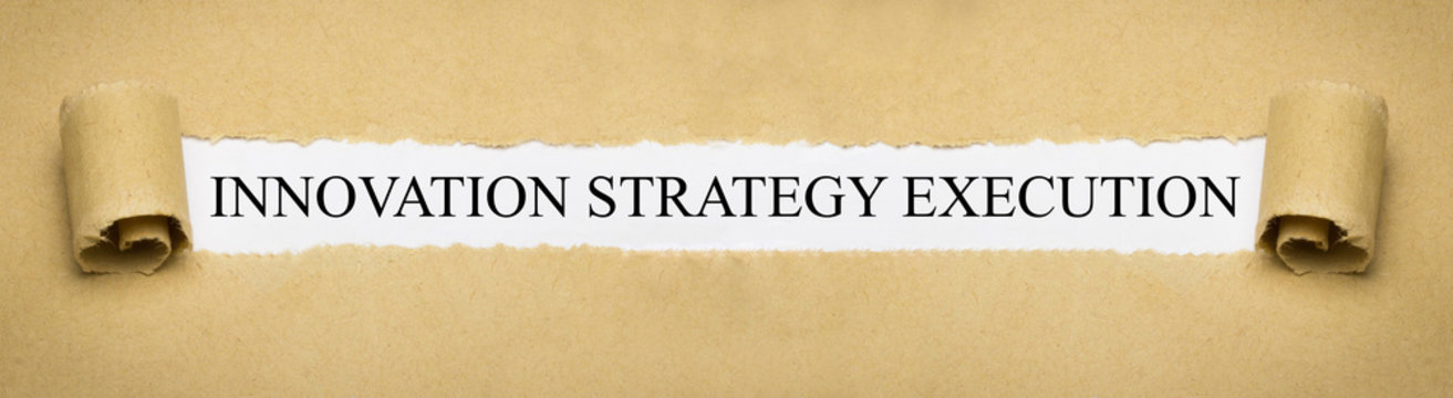 Innovation Strategy Execution