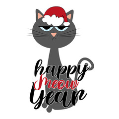 Happy Meow Year- funny New Year greeting with cute cat in Santa's hat. Good for greeting card, poster, textile and t shirt print, and gift design.