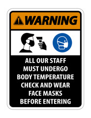 Warning Staff Must Undergo Temperature Check Sign on white background