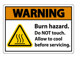 Warning Burn hazard safety,Do not touch label Sign on white background