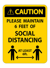 Fototapeta premium Caution For Your Safety Maintain Social Distancing Sign on white background