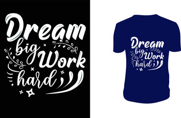 Inspirational quotes typography t shirt, Vector illustration with hand-drawn lettering. 