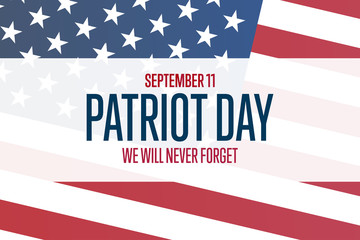 Patriot Day. September 11. Template for background, banner, card, poster with text inscription. Vector EPS10 illustration.