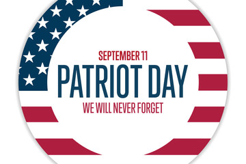 Patriot Day. September 11. Template for background, banner, card, poster with text inscription. Vector EPS10 illustration.