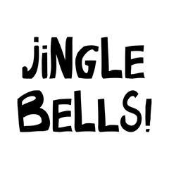 Jingle bells. Winter holidays quote. Cute hand drawn lettering in modern scandinavian style. Isolated on white background. Vector stock illustration.