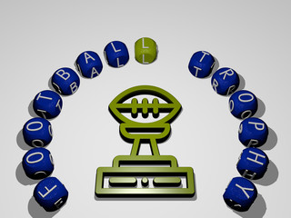 FOOTBALL TROPHY icon surrounded by the text of individual letters, 3D illustration for soccer and background