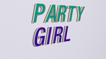 party girl text on the wall, 3D illustration for background and celebration