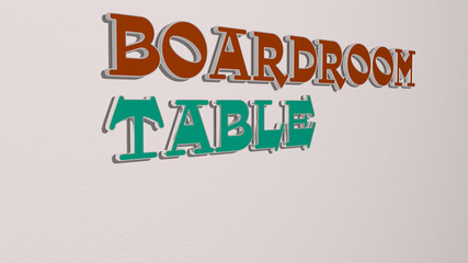 BOARDROOM TABLE text on the wall, 3D illustration for business and meeting