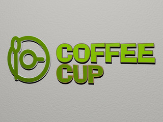 coffee cup icon and text on the wall, 3D illustration for background and cafe