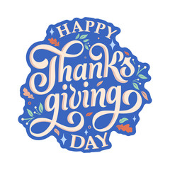 Vector illustration. Happy Thanksgiving Day typography vector design for greeting cards and poster on a textural background design template celebration.Happy Thanksgiving inscription, lettering.