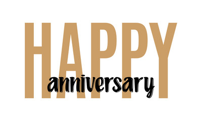 Happy Anniversary calligraphic lettering design celebrate card template. Creative typography for holiday greetings and anniversary invitations.