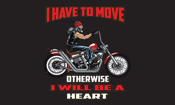 Motorcycle typography quote black t shirt design