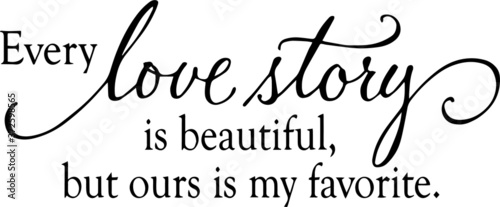 Free Free 137 Every Love Story Is Beautiful Svg Free SVG PNG EPS DXF File