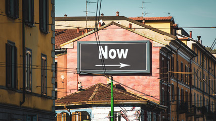 Obraz premium Street Sign to Now